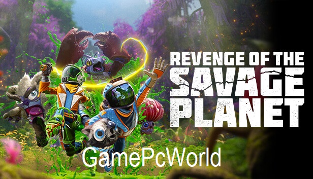 Revenge of the Savage Planet